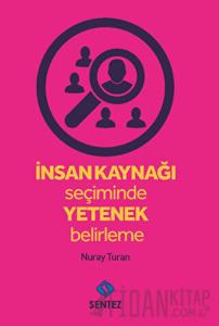 İnsan Kaynağı Seçiminde Yetenek Belirleme