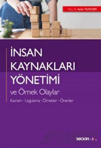 İnsan Kaynakları Yönetimi ve Örnek Olaylar