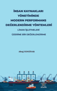 İnsan Kaynakları Yönetiminde Modern Performans Değerlendirme Yöntemleri