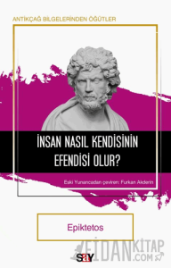 İnsan Nasıl Kendisinin Efendisi Olur?