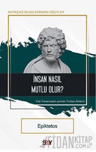İnsan Nasıl Mutlu Olur?