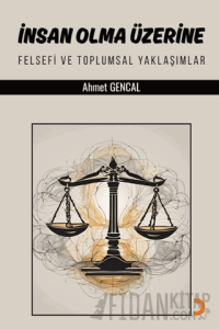 İnsan Olma Üzerine