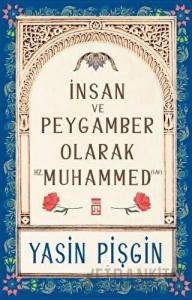 İnsan ve Peygamber olarak Hz. Muhammed (sav)