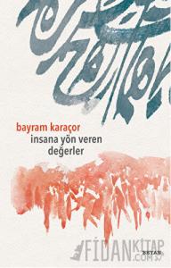 İnsana Yön Veren Değerler