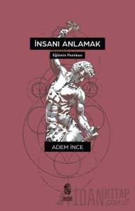 İnsanı Anlamak