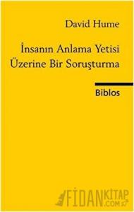İnsanın Anlama Yetisi Üzerine Bir Soruşturma