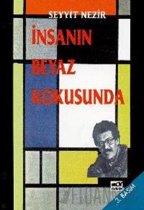 İnsanın Beyaz Kokusunda