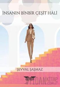 İnsanın Binbir Çeşit Hali