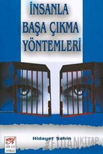 İnsanla Başa Çıkma Yöntemleri