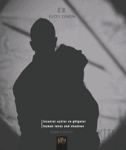 İnsanlar Aşklar ve Gölgeler