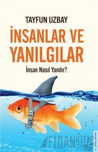 İnsanlar ve Yanılgılar