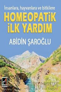 İnsanlara Hayvanlara ve Bitkilere Homeopatik İlk Yardım