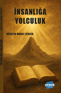 İnsanlığa Yolculuk