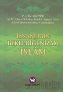 İnsanlığın Beklediği Nizam İslam