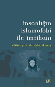 İnsanlığın İslamofobi ile İmtihanı