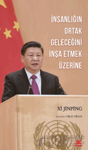 İnsanlığın Ortak Geleceğini İnşa Etmek Üzerine