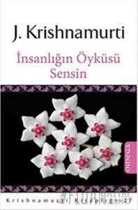 İnsanlığın Öyküsü Sensin