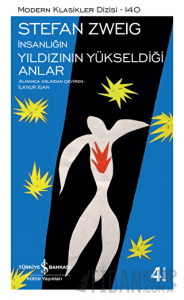 İnsanlığın Yıldızının Yükseldiği Anlar