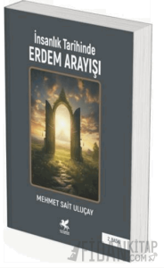 İnsanlık Tarihinde Erdem Arayışı