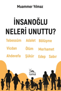 İnsanoğlu Neleri Unuttu?