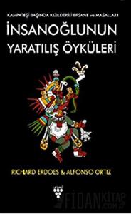 İnsanoğlunun Yaratılış Öyküleri