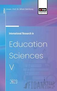 International Research in Education Sciences V
