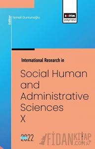 International Research in Social, Human and Administrative Sciences X