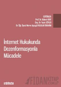 İnternet Hukukunda Dezenformasyonla Mücadele
