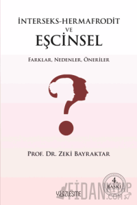İnterseks-Hermafrodit ve Eşcinsel Farklar, Nedenler, Öneriler