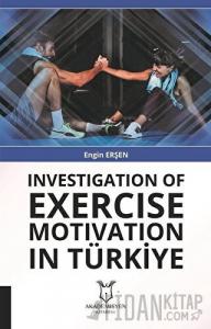 Investigation Of Exercise Motivation In Türkiye