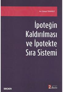 İpoteğin Kaldırılması ve İpotekte Sıra Sistemi