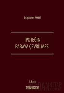 İpoteğin Paraya Çevrilmesi (Ciltli)