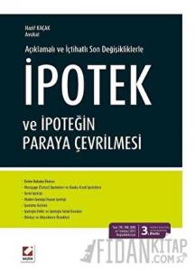 İpotek ve İpoteğin Paraya Çevrilmesi (Ciltli)