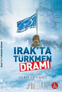 Irak'ta Türkmen Dramı