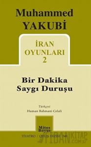 İran Oyunları 2 - Bir Dakika Saygı Duruşu
