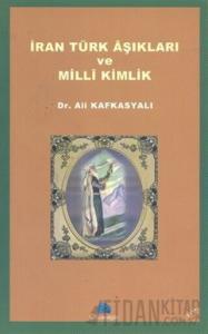 İran Türk Aşıkları ve Milli Kimlik