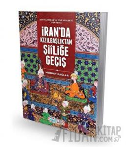 İran'da Kızılbaşlıktan Şiiliğe Geçiş