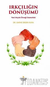 Irkçılığın Dönüşümü