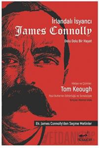 İrlandalı İsyancı James Connolly