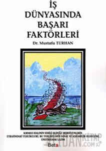 İş Dünyasında Başarı Faktörleri