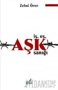 İş Eş Aşk Sanığı