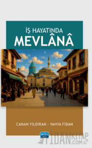 İş Hayatında Mevlana