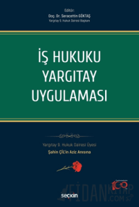 İş Hukuku Yargıtay Uygulaması (Ciltli)