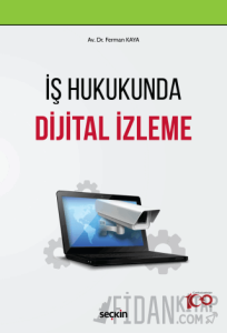 İş Hukukunda Dijital İzleme