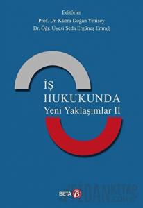 İş Hukukunda Yeni Yaklaşımlar 2