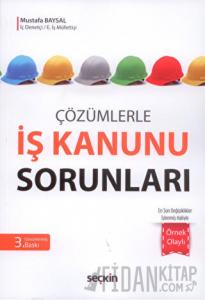 İş Kanunu Sorunları