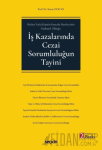 İş Kazalarında Cezai Sorumluluğun Tayini