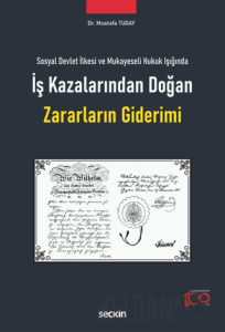 İş Kazalarından Doğan Zararların Giderimi