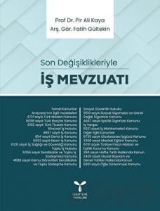 İş Mevzuatı - Son Değişiklikleriyle