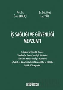 İş Sağlığı ve Güvenliği Mevzuatı (Ciltli)